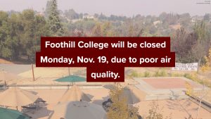 Foothill College campuses will remain closed Monday